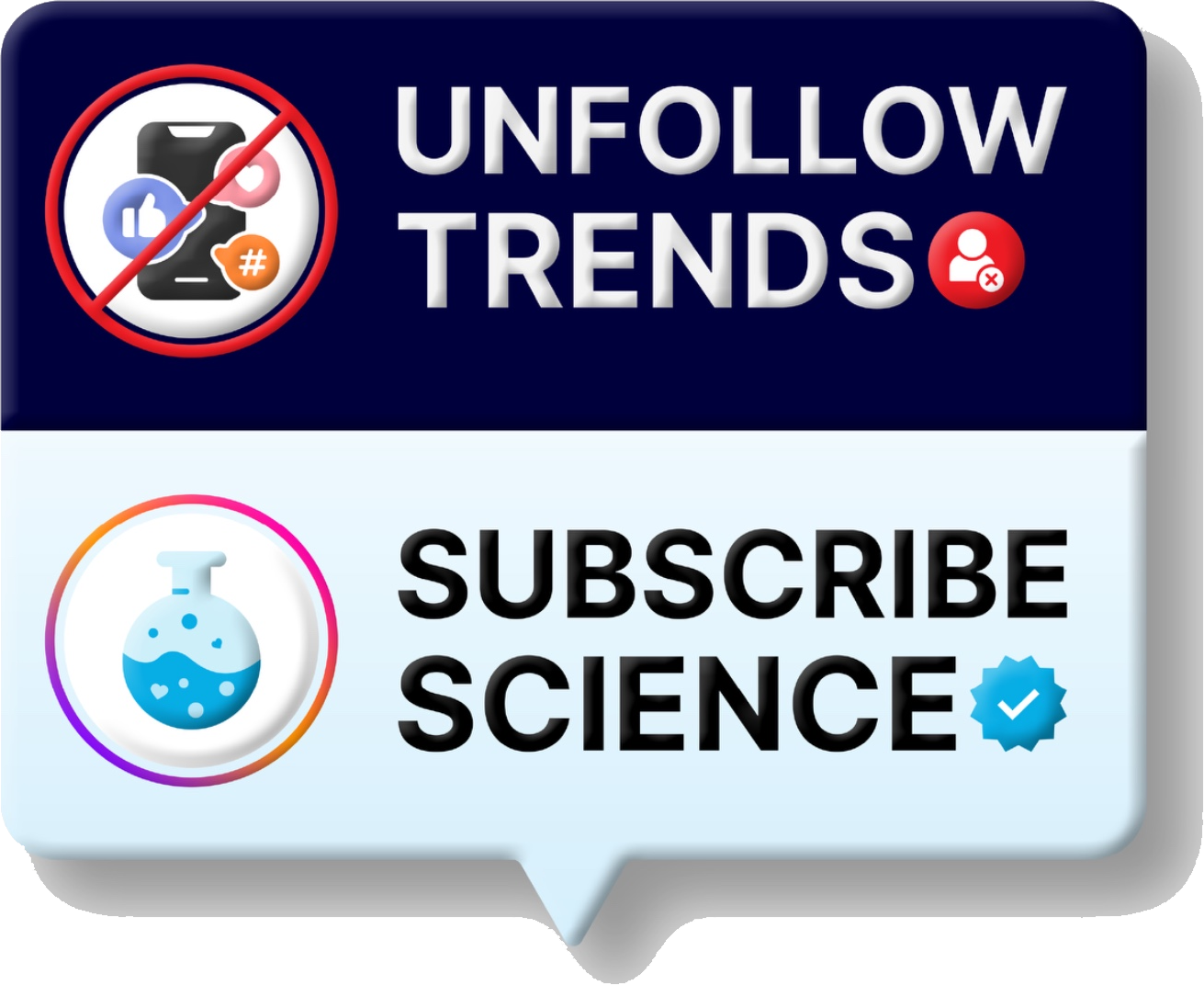 Unfollow Trends. Subscribe Science.